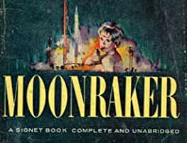 The Spy Who Read Me: My Moonraker Reader’s&nbsp;Guide
