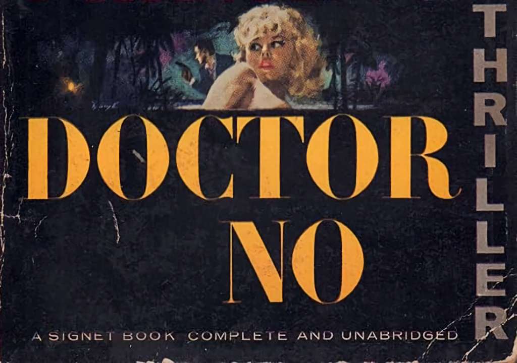 The Spy Who Read Me: My Doctor No Reader’s&nbsp;Guide