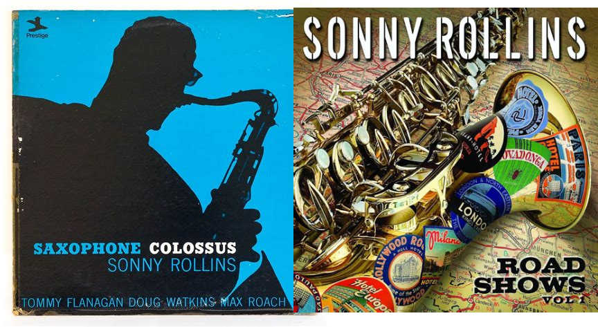 The Time My Ignorant Ears Heard Sonny Rollins – The Creative Life
