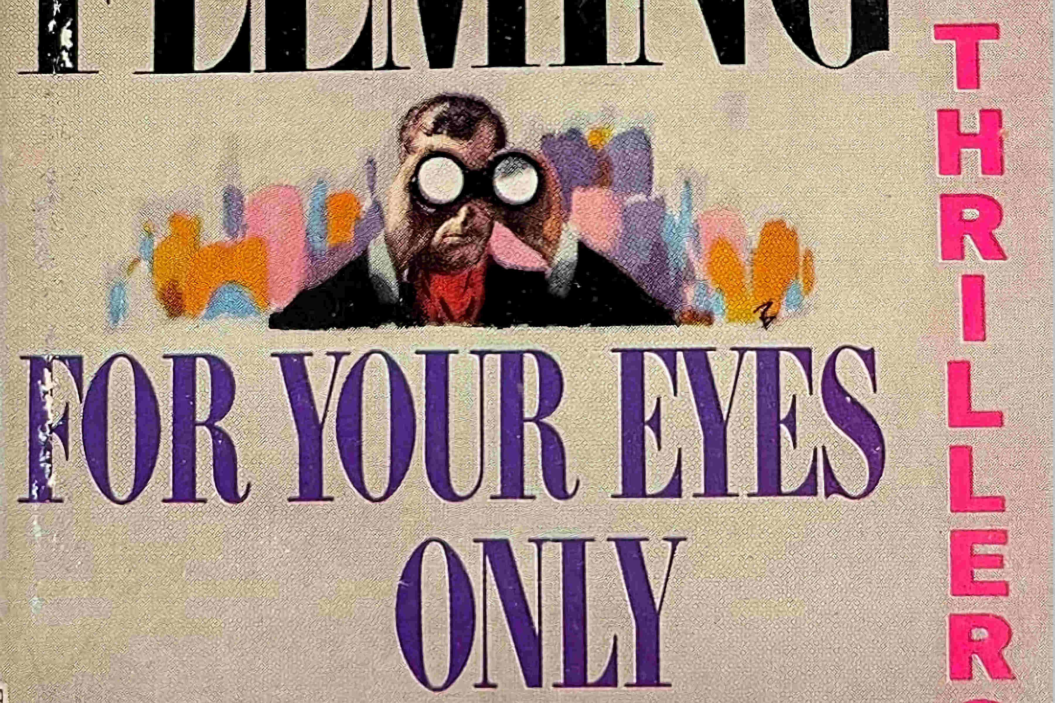 The Spy Who Read Me: My For Your Eyes Only Reader’s Guide